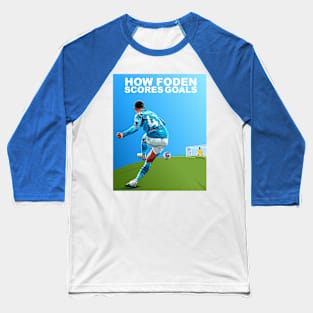 The Art of Foden: Illustrating Phil Foden's Goal-Scoring Mastery Baseball T-Shirt